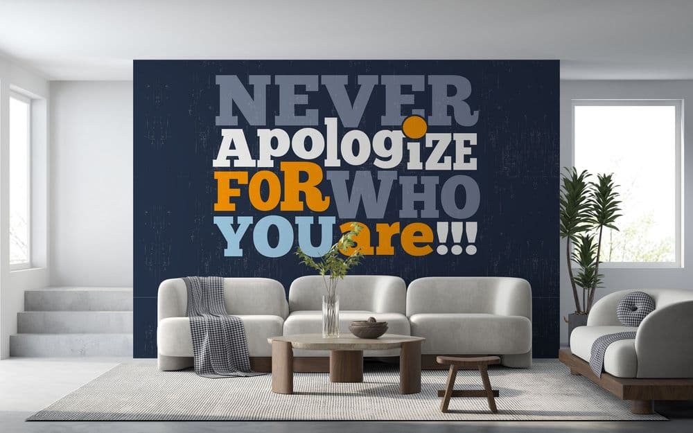 Never Apologize for Who You Are view 1